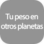 Calculadora de peso en otros planetas