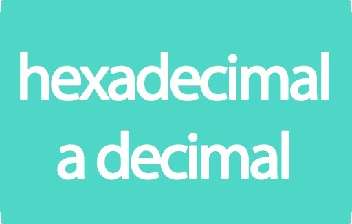 Conversor hexadecimal a decimal