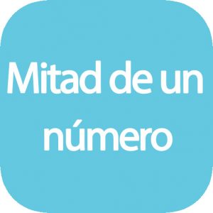 La mitad de un número